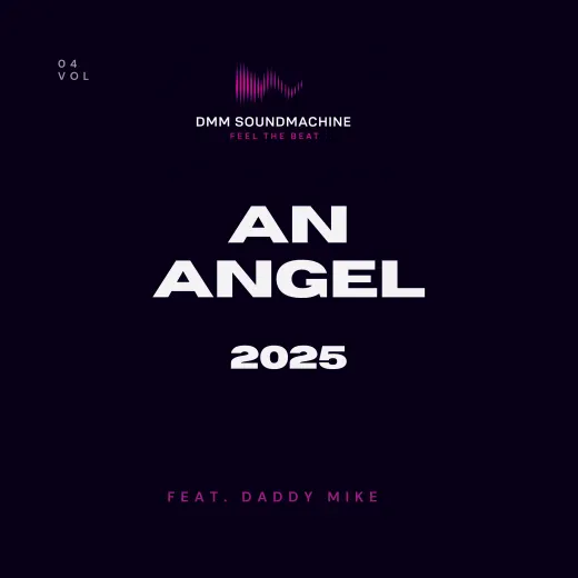 Cover artwork for An Angel (feat. Daddy Mike) (2025 Version)
